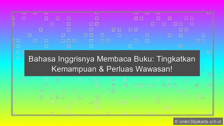 Bahasa Inggrisnya Membaca Buku