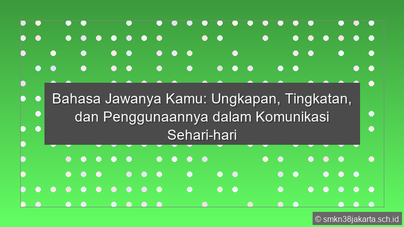 Bahasa Jawanya Kamu