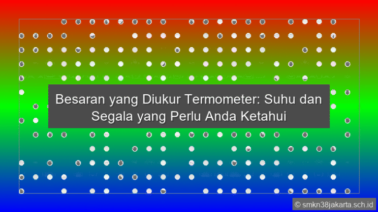 Besaran Yang Diukur Termometer