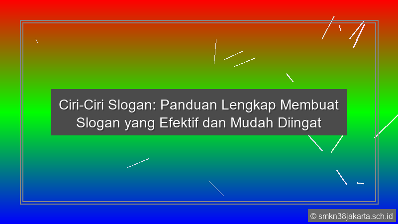 Ciri Ciri Slogan