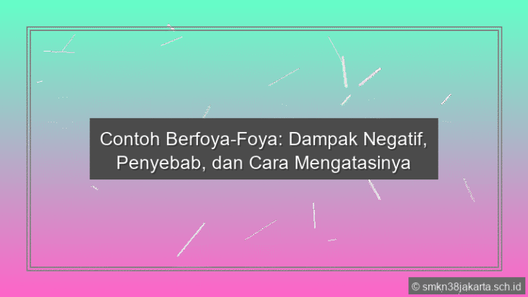 Contoh Berfoya Foya