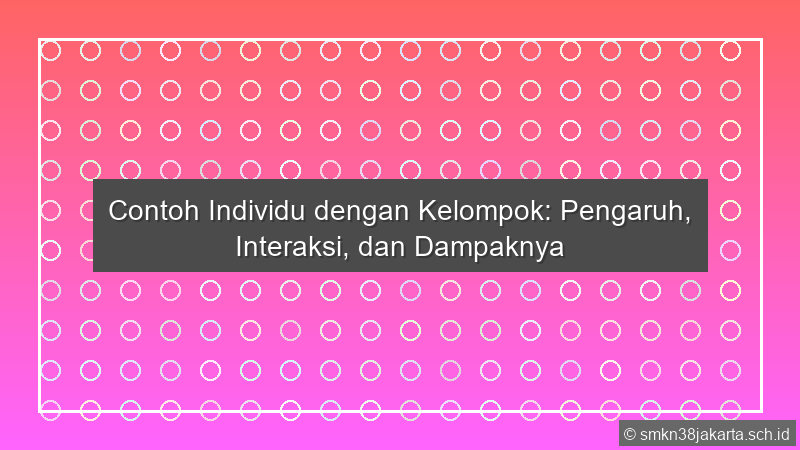 Contoh Individu Dengan Kelompok
