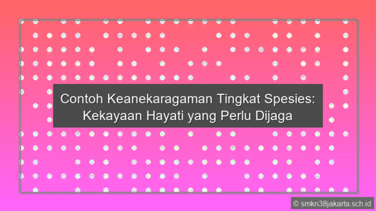 Contoh Keanekaragaman Tingkat Spesies
