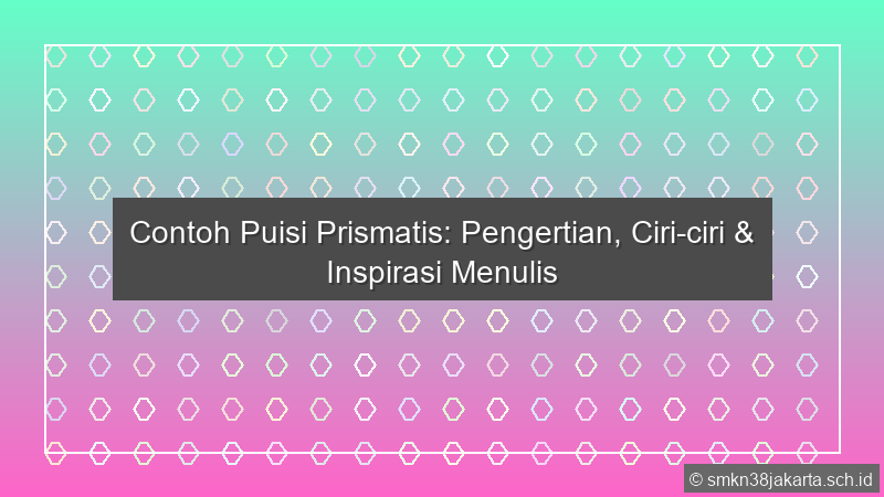 Contoh Puisi Prismatis