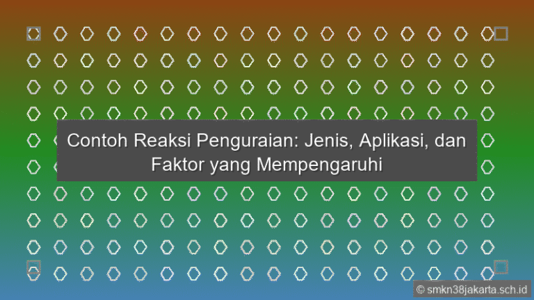 Contoh Reaksi Penguraian Jenis Aplikasi Dan Faktor Yang Mempengaruhi