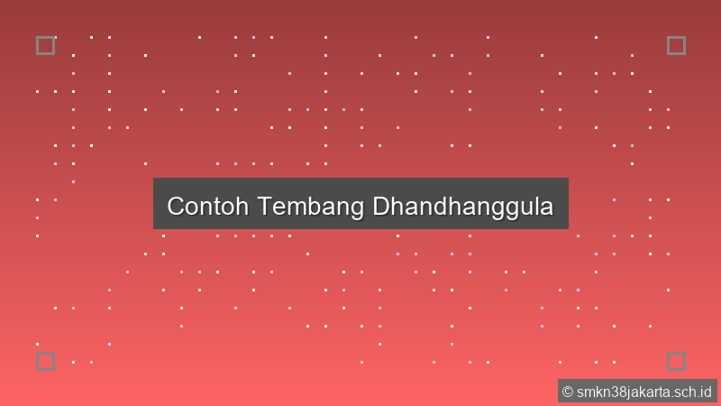 Contoh Tembang Dhandhanggula