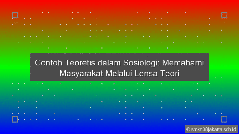 Contoh Teoritis Dalam Sosiologi