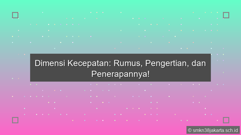 Dimensi Dari Kecepatan Adalah
