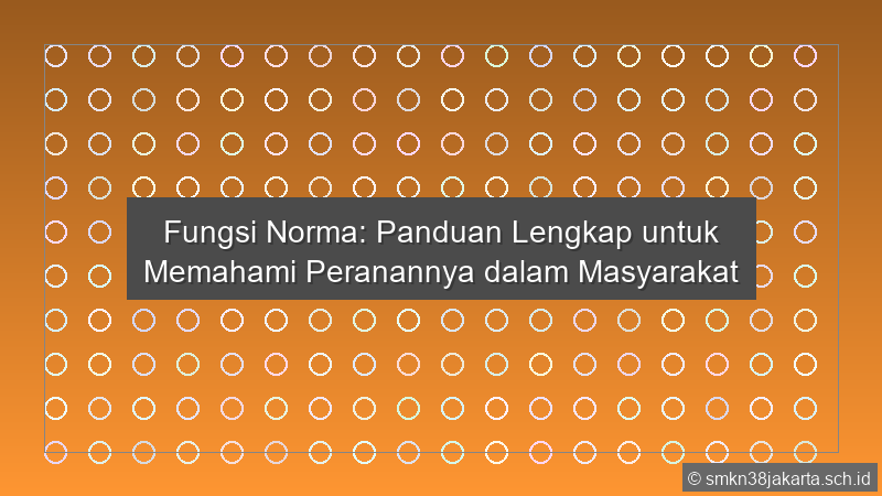 Sebutkan Fungsi Norma