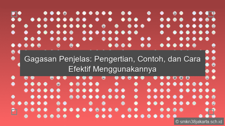 Gagasan Penjelas Adalah