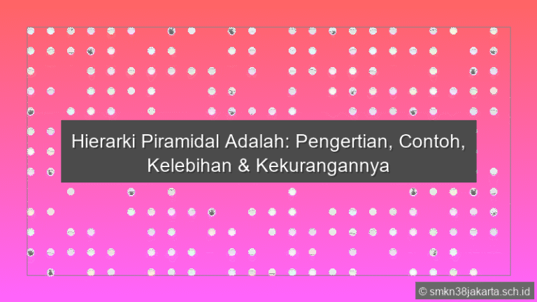 Hierarkis Piramidal Adalah