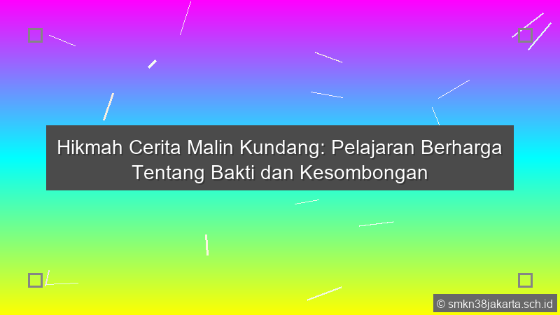 Hikmah Cerita Malin Kundang
