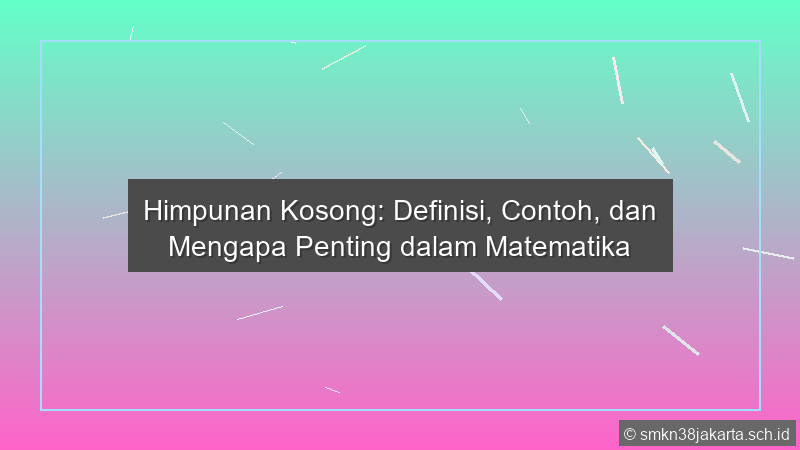 Contoh Himpunan Kosong
