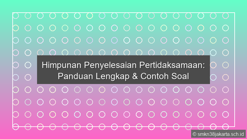Himpunan Penyelesaian Pertidaksamaan