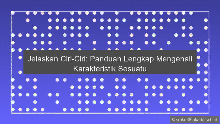 Jelaskan Ciri Ciri
