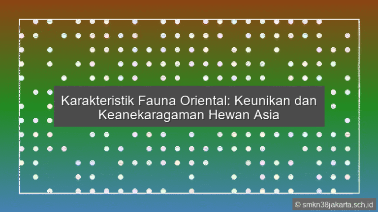 Karakteristik Fauna Oriental Adalah