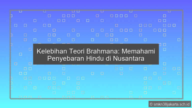 Kelebihan Teori Brahmana