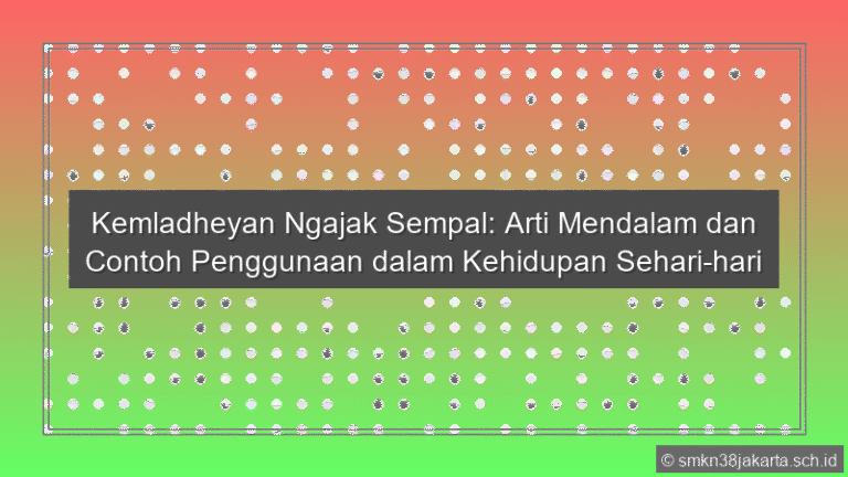 Kemladheyan Ngajak Sempal Tegese