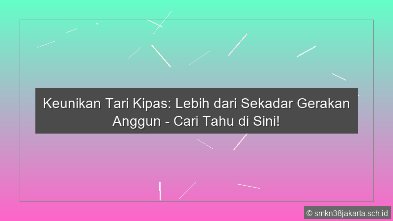 Keunikan Tari Kipas