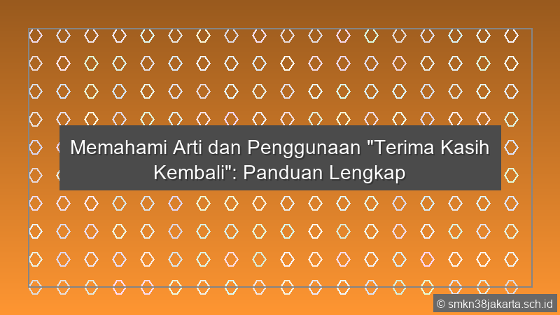 Terima Kasih Kembali