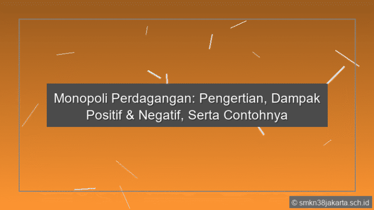 Monopoli Perdagangan Adalah
