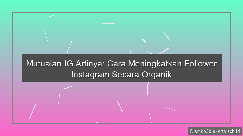 Mutualan Ig Artinya