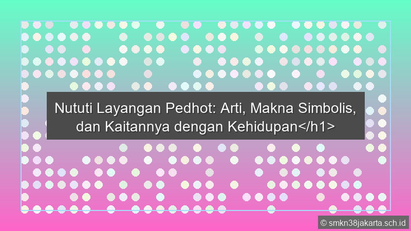 Nututi Layangan Pedhot Tegese