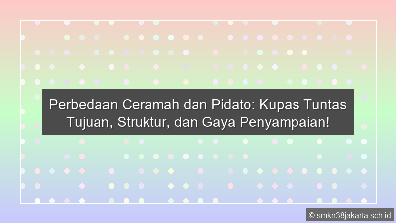 Perbedaan Ceramah Dan Pidato