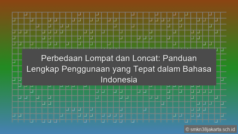 Perbedaan Lompat Dan Loncat