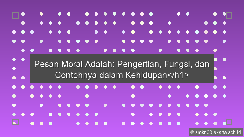 Pesan Moral Adalah