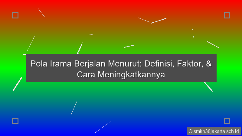 Pola Irama Berjalan Menurut