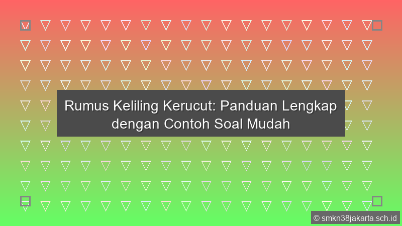 Rumus Keliling Kerucut