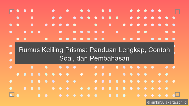 Rumus Keliling Prisma