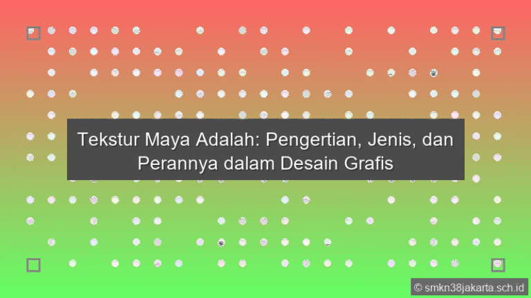 Tekstur Maya Adalah