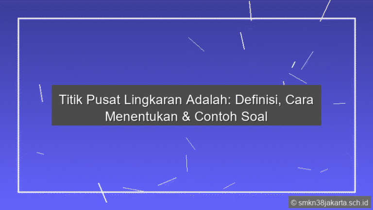 Titik Pusat Lingkaran Adalah