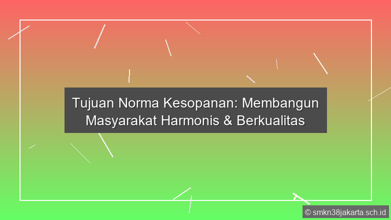 Tujuan Norma Kesopanan