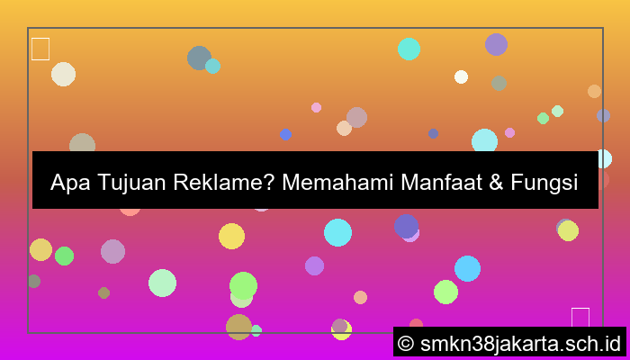 apa tujuan reklame