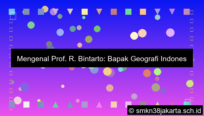 ilustrasi bapak geografi indonesia