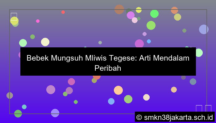grafik bebek mungsuh mliwis tegese