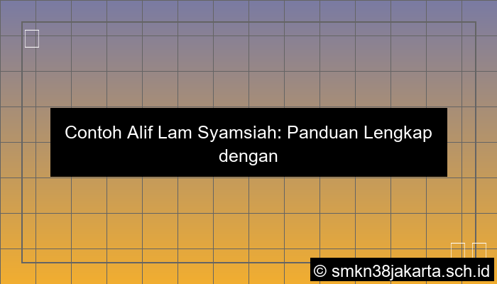 contoh alif lam syamsiah
