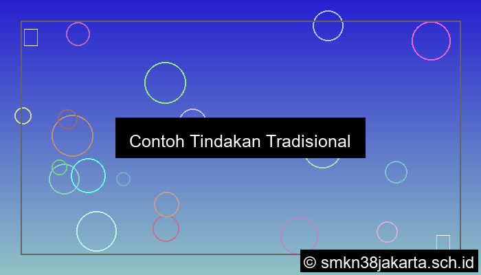contoh tindakan tradisional