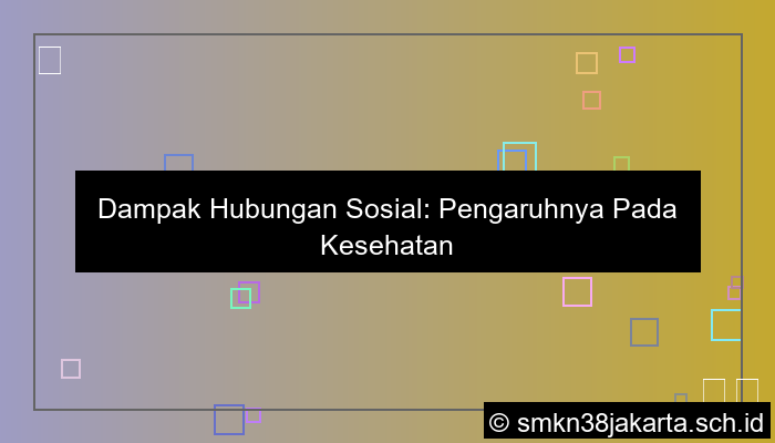 dampak hubungan sosial