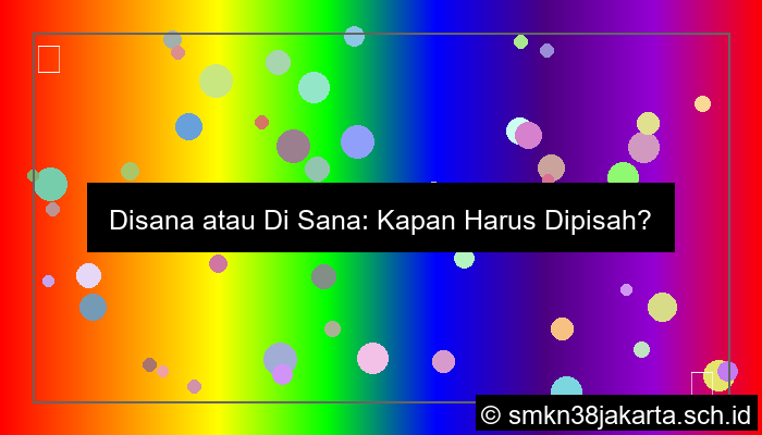disana atau di sana