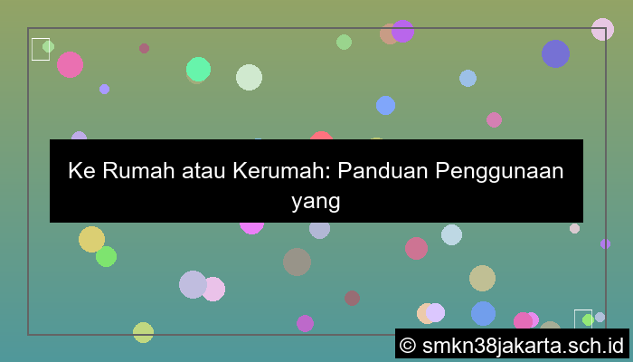 ke rumah atau kerumah