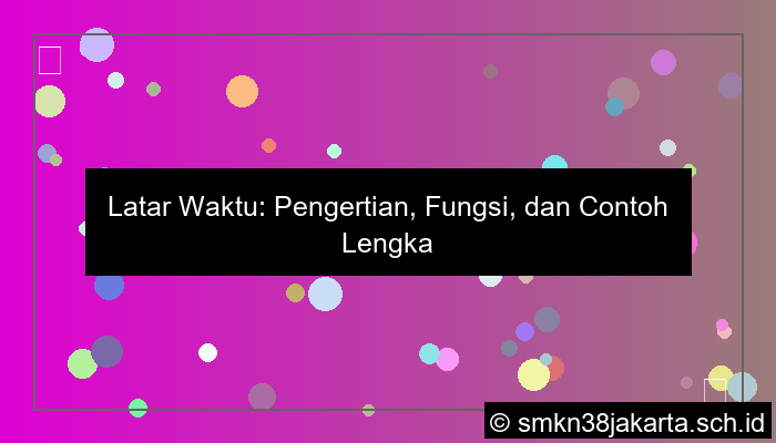 ilustrasi latar waktu adalah