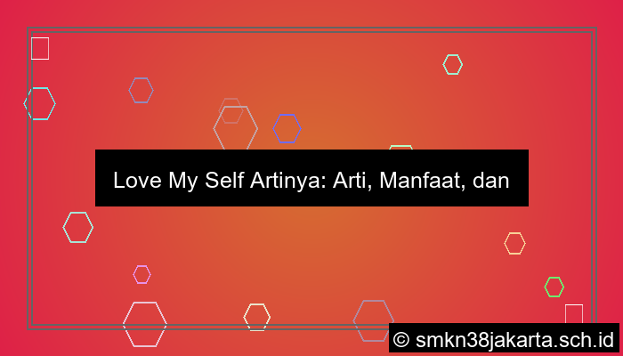ilustrasi love my self artinya