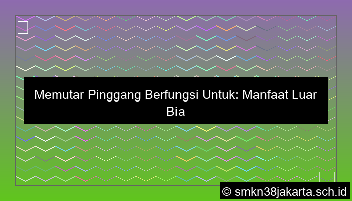 memutar pinggang berfungsi untuk