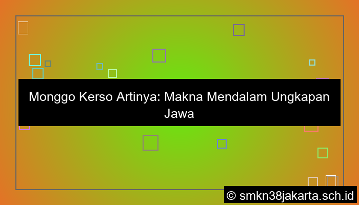 visual monggo kerso artinya