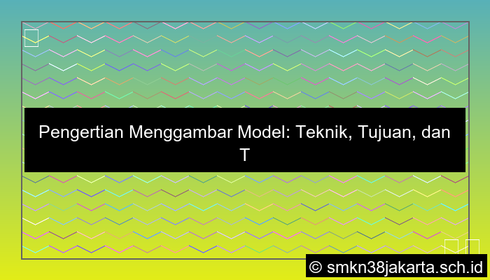 visual pengertian menggambar model