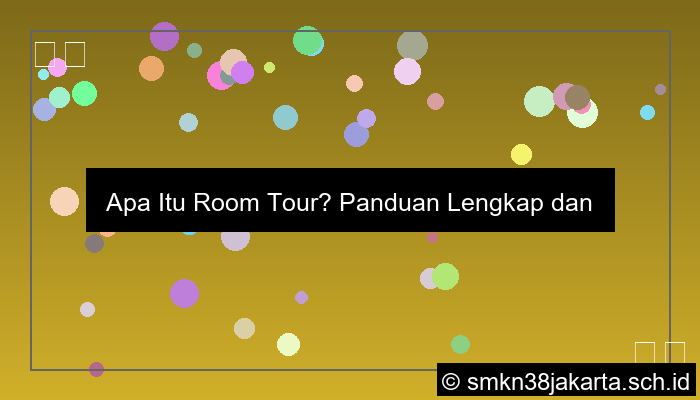 visual room tour artinya
